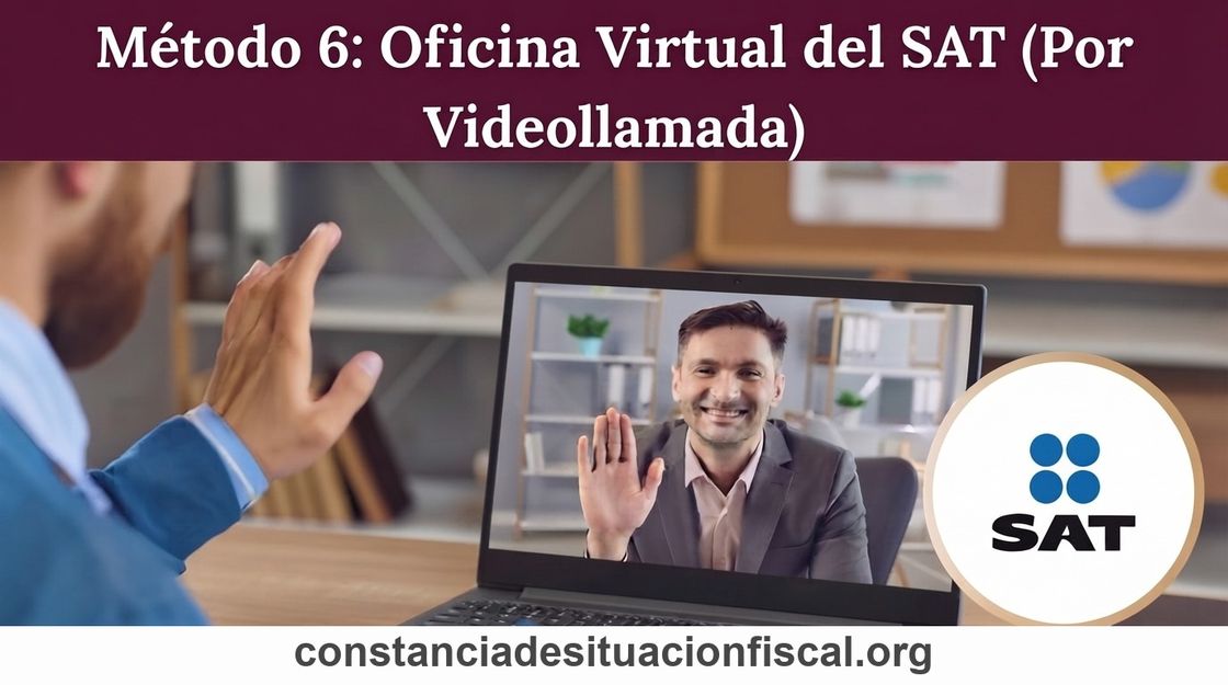 Oficina Virtual del SAT por videollamada para obtener la constancia de situación fiscal